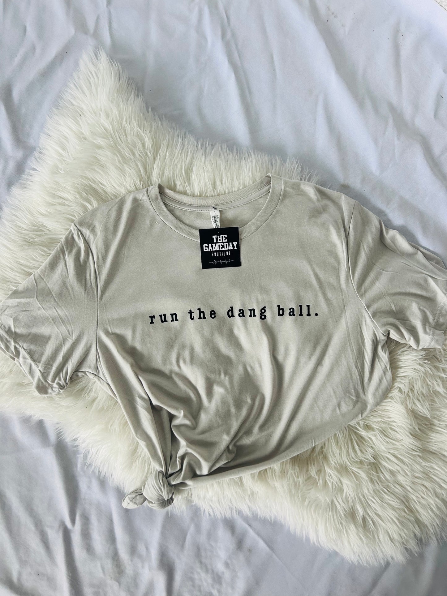 Run The Dang Ball T-shirt