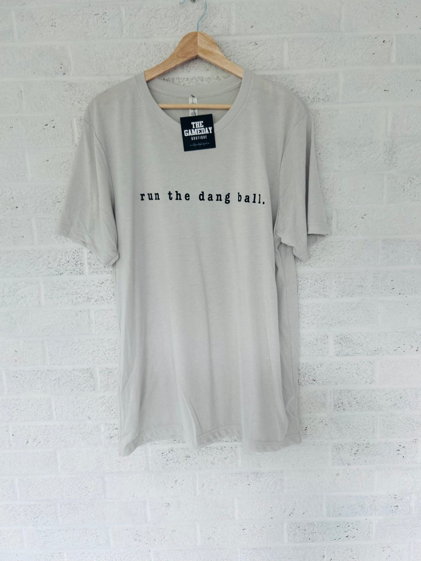 Run The Dang Ball T-shirt