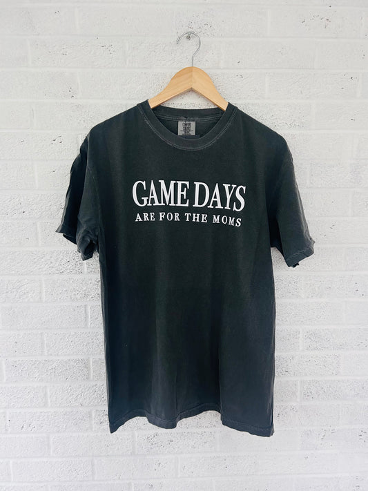 Game Days are for the Moms T-shirt