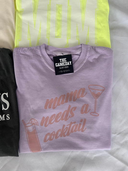 Mama Needs a Cocktail T-shirt