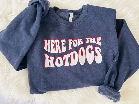 Here for the Hotdogs Sweatshirt
